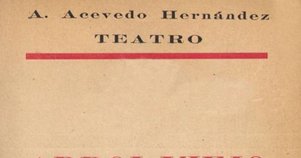 Árbol viejo : comedia en tres actos