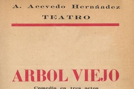 Árbol viejo : comedia en tres actos