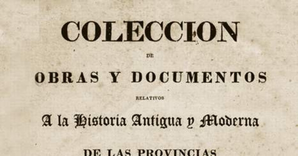 Derrotero de un viage desde Buenos Aires á los Césares, por el Tandil y el Volcán, rumbo de sud-oeste, comunicado á la corte de Madrid, en 1707, por Silvestre Antonio de Rojas, que vivió muchos años entre los indios peguenches