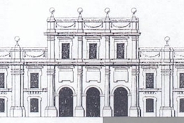 Reconstrucción ideal de la fachada principal del Cabildo de Santiago, de acuerdo a los planos originales de Joaquín Toesca