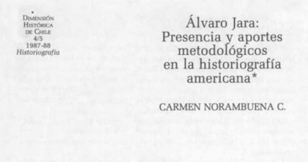 Álvaro Jara, presencia y aportes metodológicos en la historiografía americana