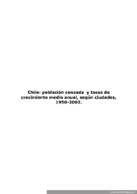 Chile: población censada y tasas de crecimiento medio anual, según ciudades, 1950-2002