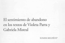 El sentimiento de abandono en los textos de Violeta Parra y Gabriela Mistral