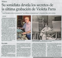 Música : su sonidista devela los secretos de la última grabación de Violeta Parra