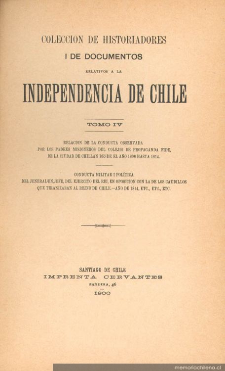 Conducta militar i política del jeneral en jefe del Ejército del Rei, en oposición con la de los caudillos que tiranizaban al reino de Chile - Año de 1814
