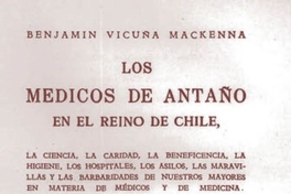 Los médicos de antaño en el reino de Chile