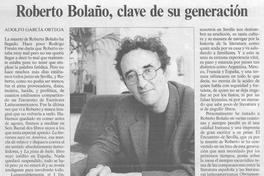 Roberto Bolaño, clave de su generación