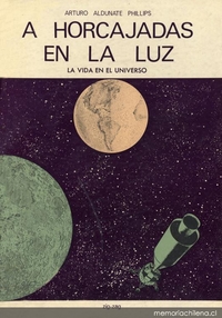 A horcajadas en la luz : la vida en el universo