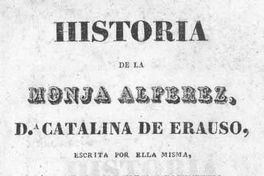 Historia de la monja Alférez, da. Catalina de Erauso