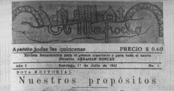 El Mapocho: revista humorística para el gremio tranviario y para todo el barrio : año 1-3, n° 1-3, 17 de julio-2 de septiembre 1943