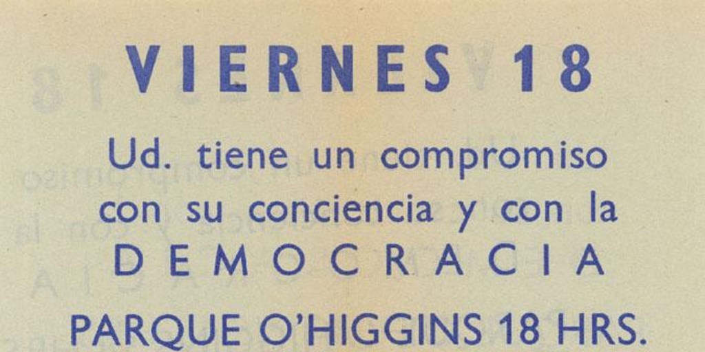 Ud. Tiene un compromiso con su conciencia y con la democracia, 1983-1988