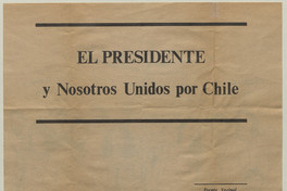 El Presidente y nosotros, unidos por Chile, 1983-1988