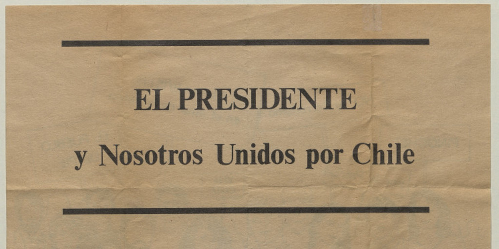 El Presidente y nosotros, unidos por Chile, 1983-1988