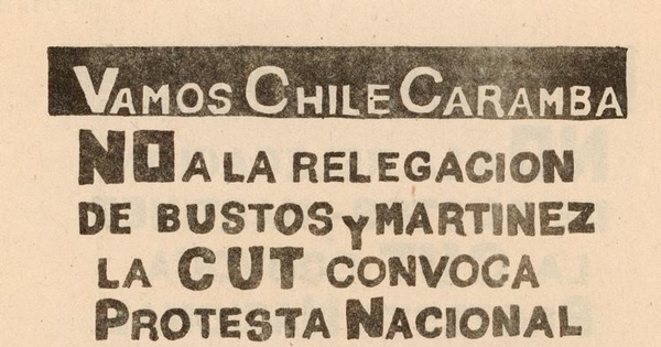 Vamos Chile Caramba, no a la relegación de Bustos y Martínez : la CUT convoca, 1983-1988