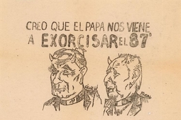 Creo que el Papa nos viene a exorcizar el 87'