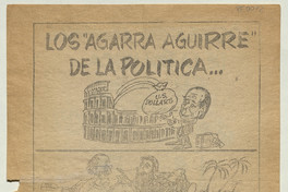 Los "Agarra Aguirre" de la política, 1983-1988