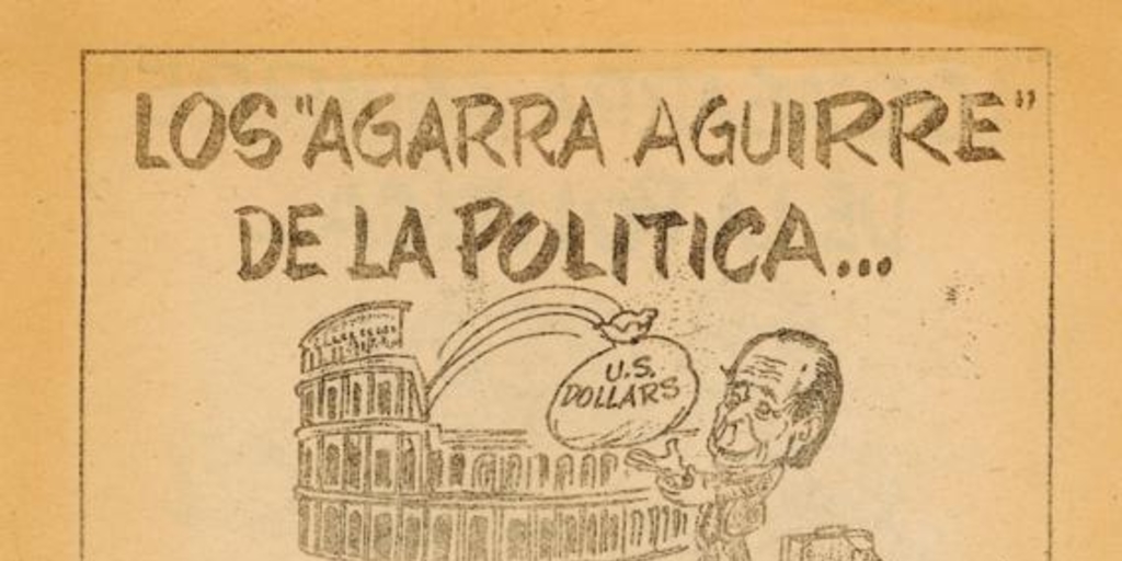 Los "Agarra Aguirre" de la política, 1983-1988