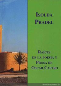 Raíces de la poesía y prosa de Óscar Castro
