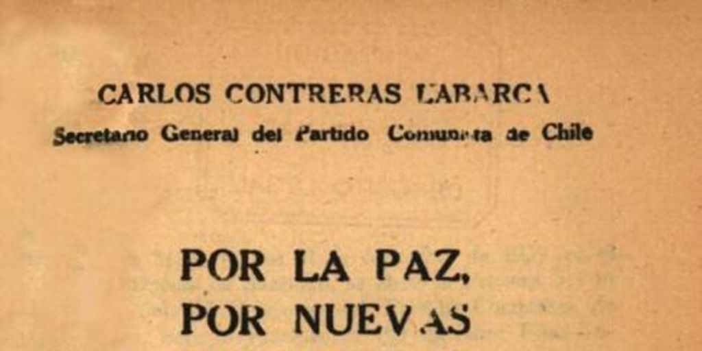 Por la paz, por nuevas victorias del Frente Popular : informe del XI Congreso del Partido Comunista de Chile el 21 de diciembre de 1939