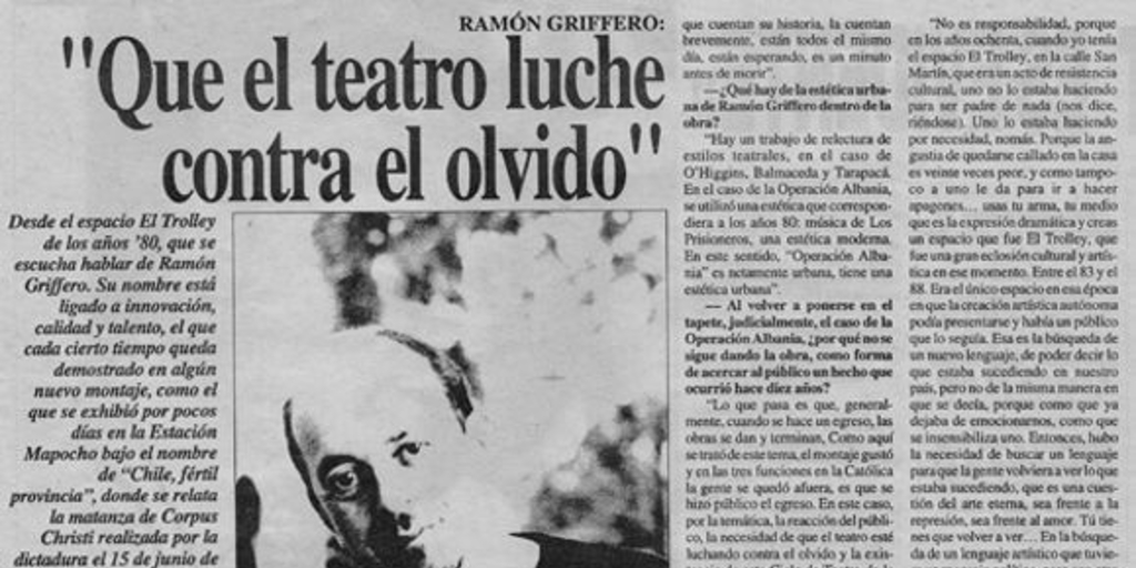 Ramón Griffero : que el teatro luche contra el olvido