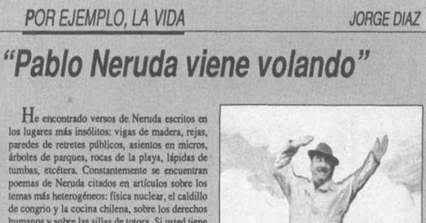 Pablo Neruda viene volando