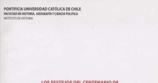Los festejos del centenario de la independencia : Chile en 1910