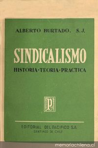 Sindicalismo : historia, teoría, práctica