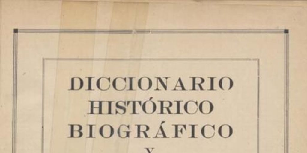 Diccionario histórico, biográfico y bibliográfico de Chile