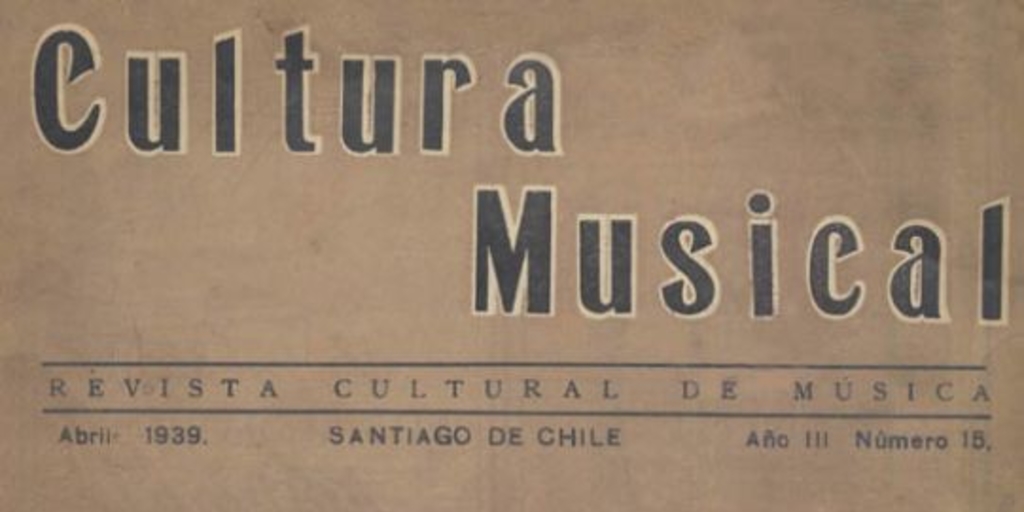 Cultura musical : año 3, n° 15, abril de 1939