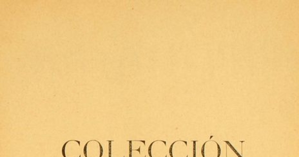 Colección de documentos inéditos para la historia de Chile: desde el viaje de Magallanes hasta la batalla de Maipo: 1518-1818: tomo 15
