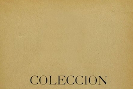 Colección de documentos inéditos para la historia de Chile: desde el viaje de Magallanes hasta la batalla de Maipo: 1518-1818: tomo 18