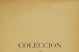 Colección de documentos inéditos para la historia de Chile: desde el viaje de Magallanes hasta la batalla de Maipo: 1518-1818: tomo 27