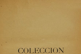 Colección de documentos inéditos para la historia de Chile: desde el viaje de Magallanes hasta la batalla de Maipo: 1518-1818: tomo 28