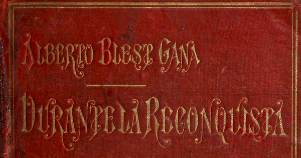 Durante la Reconquista : novela histórica