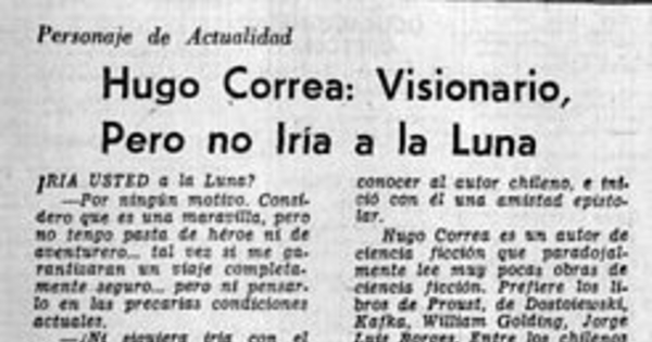 Hugo Correa, visionario pero no iría a la Luna