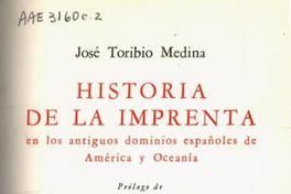 Historia de la imprenta en los antiguos dominios españoles de América y Oceanía