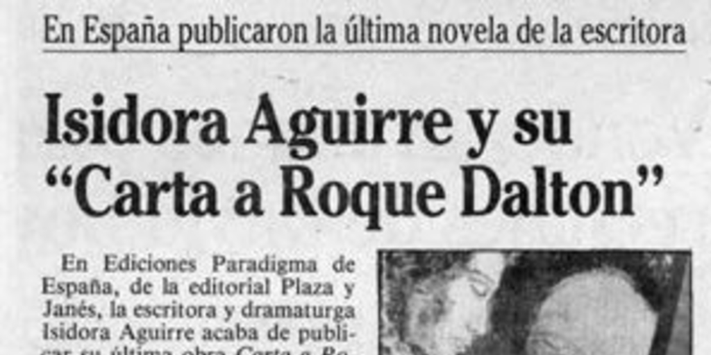 Isidora Aguirre y su "Carta a Roque Dalton": en España publicaron la última novela de la escritora