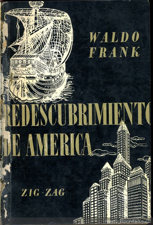 Redescubrimiento de América : (re-dis-covery of America) : una introducción a una filosofía de la vida americana