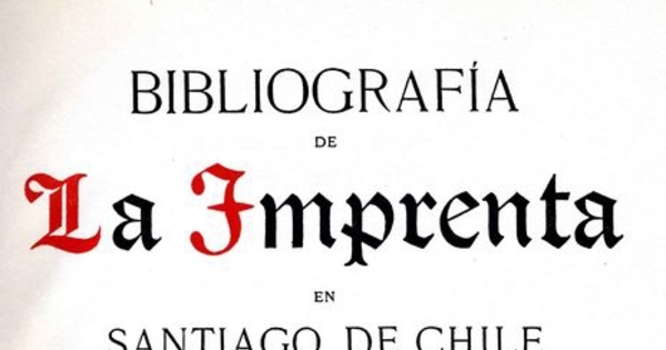 Portada de libro "Bibliografía de la imprenta en Santiago de Chile desde sus orígenes hasta febrero de 1817 de José Toribio Medina", diseñada en 1961