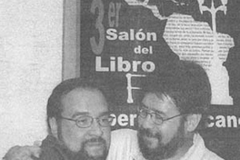 Ramón Díaz Eterovic junto a Luis Sepúlveda, 2000