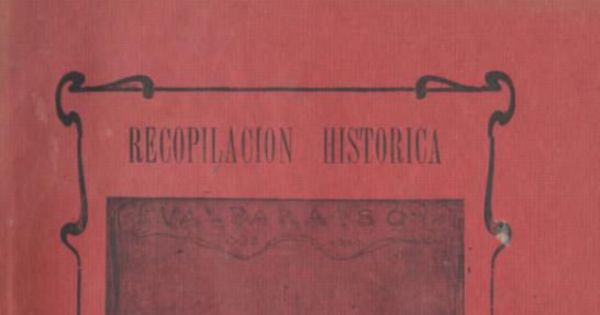 Valparaíso : 1536-1910 : recopilación histórica, comercial y social