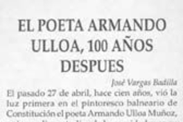 El poeta Armando Ulloa, 100 años después