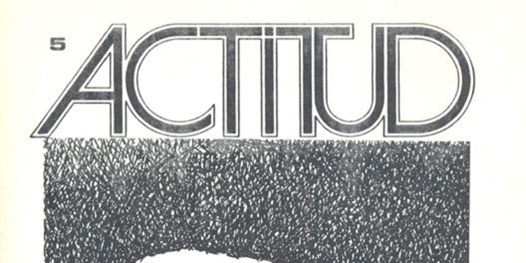 Actitud : 2a. época, vol. 1, no. 5, julio 1989
