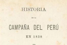 Historia de la Campaña del Perú en 1838