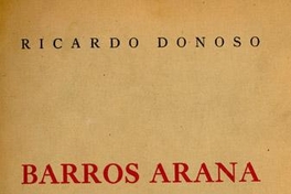 Barros Arana : educador, historiador y hombre público