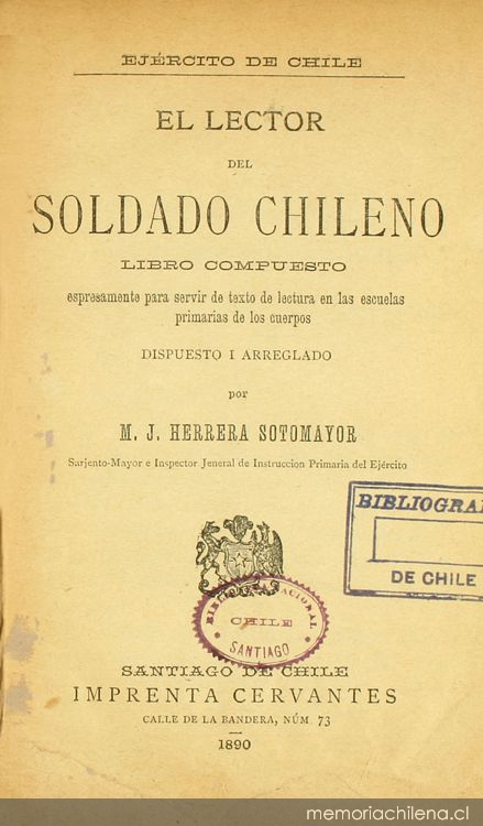 El lector del soldado chileno: libro compuesto espresamente para servir de texto de lectura en las escuelas primarias de los cuerpos