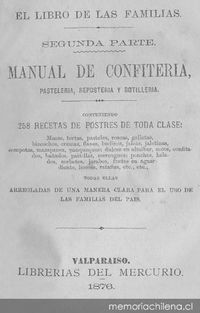 Manual de confitería, pastelería, repostería y botillería