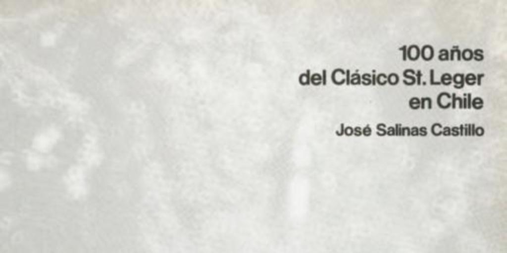 100 años del Clásico St. Leger en Chile