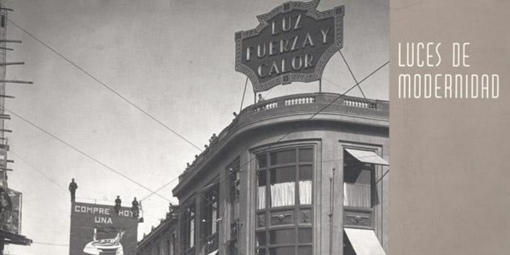 Luces de modernidad : archivo fotográfico CHILECTRA