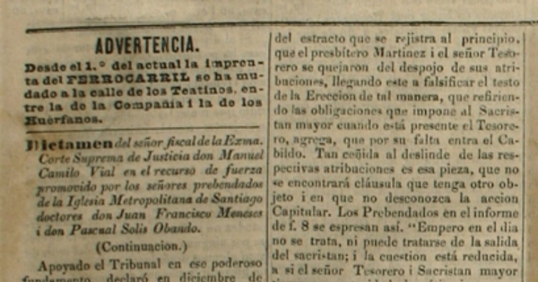 Dictamen del Sr. Fiscal de la Exma. Corte Suprema de Justicia don Manuel Camilo Vial en el recurso de fuerza promovido por los señores prebendados de la Iglesia Metropolitana de Santiago doctores don Juan Francisco Meneses i don Pascual Solis Obando